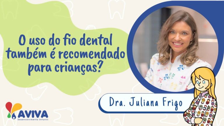 O uso do fio dental também é recomendado para crianças?