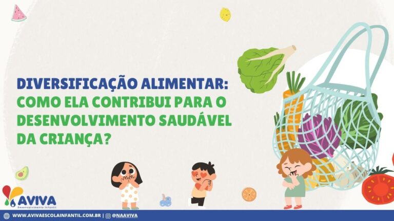 Diversificação Alimentar: Como contribui para o desenvolvimento saúdavel dda criança?