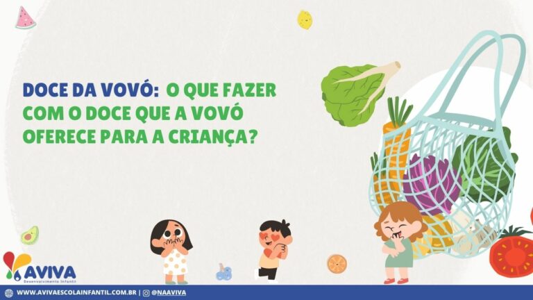 O que fazer com o doce que a vovó oferece para a criança?